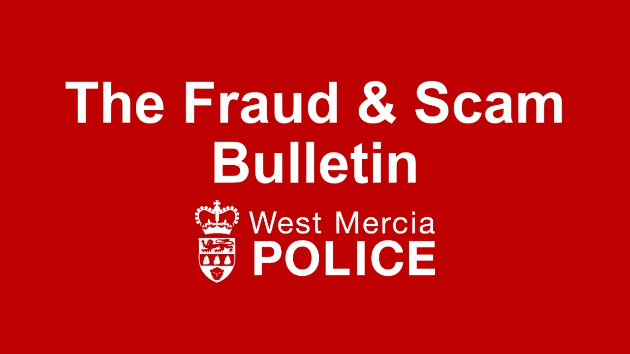 The Fraud & Scam Bulletin with West Mercia Police logo